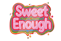 Sweet Enough