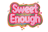 Sweet Enough